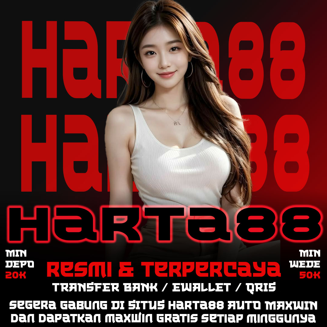 HARTA88 : AGEN SLOT88 TERPERCAYA DEPOSIT 10K image 1
